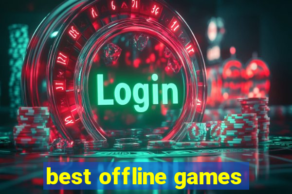 best offline games